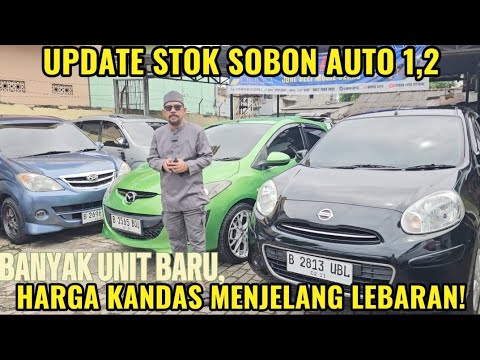 UPDATE STOK SOBON AUTO, PA HAJI KASIH HARGA KANDAS MENJELANG LEBARAN!!