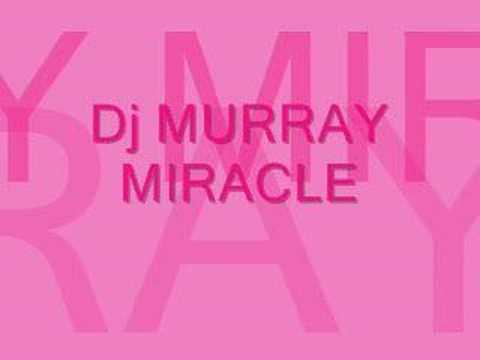 DJ Murray - Miracle