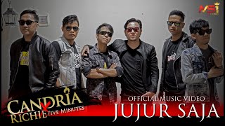 Download lagu Candria Feat Richie Five Minutes - Jujur Saja mp3 Download lagu Candria Feat Richie Five Minutes - Jujur Saja mp3