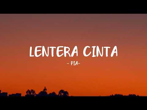 Pia - Lentera Cinta - Lirik Bintang Kecil