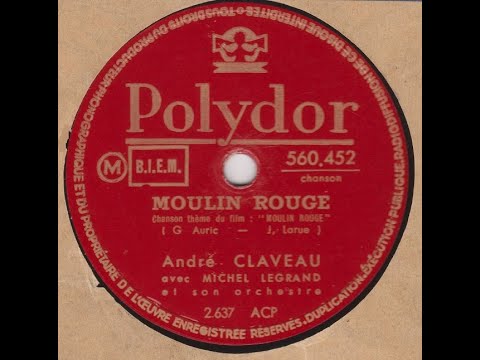 André Claveau   " Moulin Rouge  "   1953