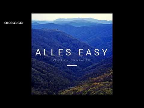Cence feat. Hugo Nameless- Alles Easy(REMIX)