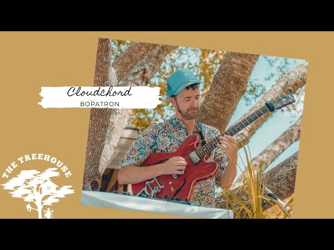 Cloudchord - Bopatron | Treehouse Sessions