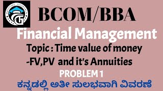 Problems on Future value and  FV of annuity-FM-BCOM/BBA