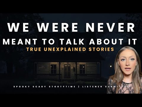 True Unexplained Stories People Are Afraid to Talk About || 6 Listener Submitted Real Experiences