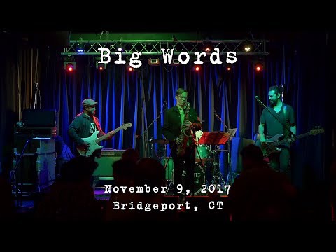 Big Words: 2017-11-09 - The Acoustic; Bridgeport, CT [4K]