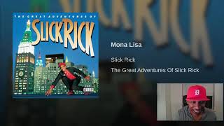 Mona Lisa: Slick Rick | REACTION