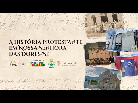 A história protestante na cidade de Nossa Senhora das Dores/SE