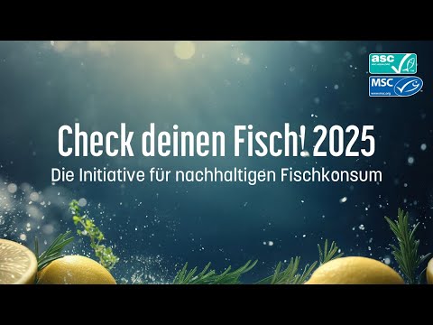 Check deinen Fisch! 2025 – Gemeinsam für nachhaltigen Fischkonsum.