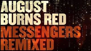 August Burns Red - The Blinding Light (Remixed)
