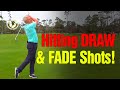 Hitting Draw and Fade Golf Shots - Techniques and Drills