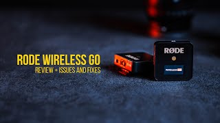 Rode Wireless GO Review (Known Issues and Fixes)