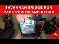 The Savannah Bridge Run Recap
