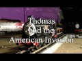 Thomas The American Invasion Part 6 Trailer