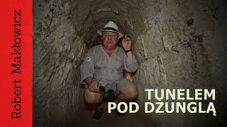 Tunelem pod dżunglą. (odc. 170)