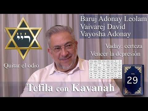Kabbalah: la Tefila con Kavanah - clase 29 Baruj Adonay Leolam