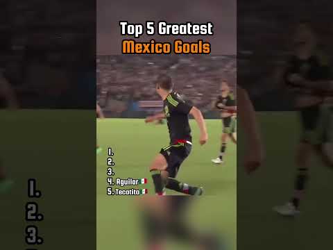 Top 5 Greatest Goals in Mexico Football History 🇲🇽⚽ #Shorts