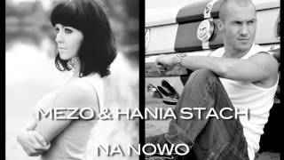 MEZO & HANIA STACH - NA NOWO
