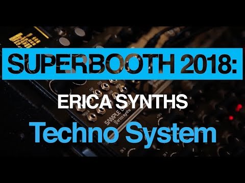 Superbooth 2018: Erica Synths Techno System demo