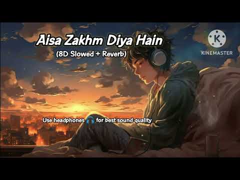 Aisa Zakhm Diya Hain - 8D LOFI (Slowed + Reverb) | Udit Narayan