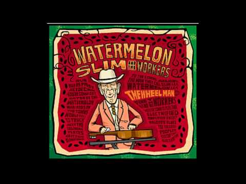 Watermelon Slim - I've Got News