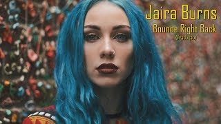Jaira Burns - Bounce Right Back (Legendado/Tradução)