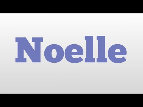 Noelle meaning and pronunciation