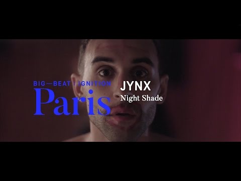 Jynx – Night Shade : BIG BEAT IGNITION : Paris