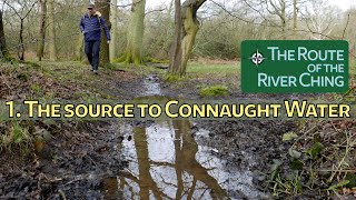 1 The Source to Connaught Water - The Route of the