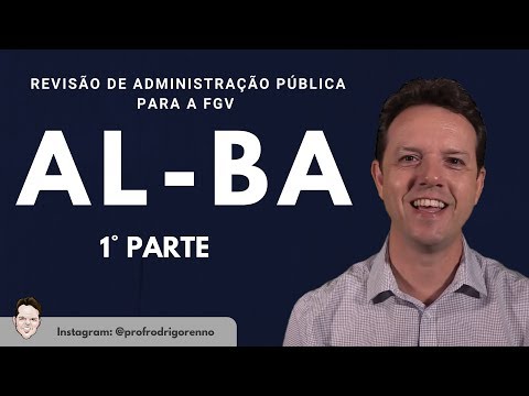Revisão de Administração Pública para a FGV - AL/BA - Parte 1