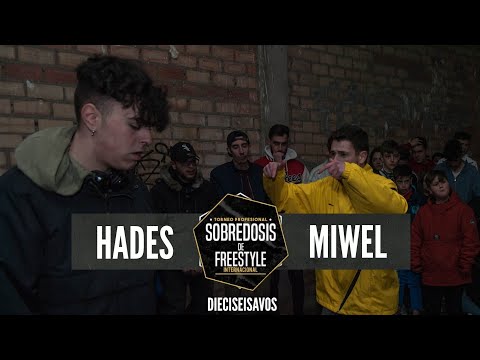 HADES vs MIWEL - 16avos #SOBREDOSISDEFREESTYLE