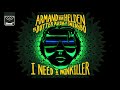 Armand Van Helden vs Butter Rush ft. Sneakbo - I Need A Painkiller