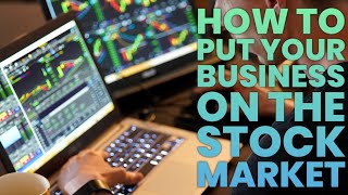 How To Put Your Business On The Stock Market 7 Steps