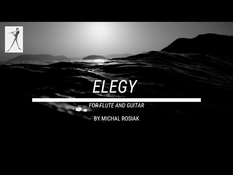 Rosiak: Elegy for flute and guitar (SCORE)