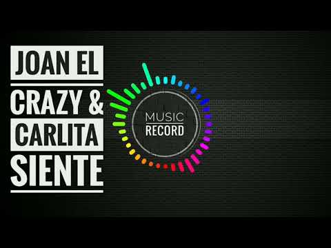 Joan El Crazy & Carlita Siente - Si ellos supieran (audio oficial)