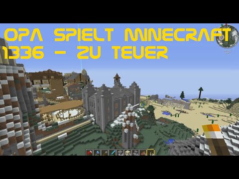 Opa spielt Minecraft 1336 - Zu teuer