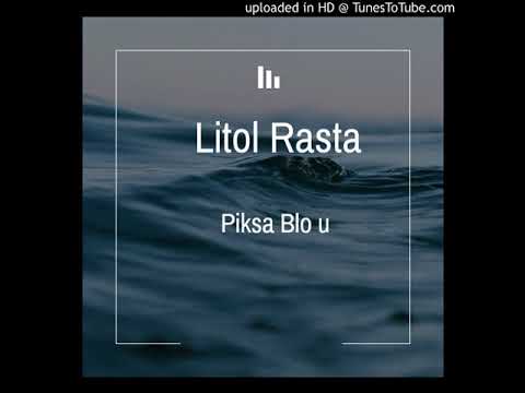 Litol Rastas- Piksa Blo u (Solomon Islands)