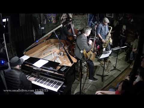 Pete Zimmer Quintet - Live at Smalls Jazz Club - 12/22/2022