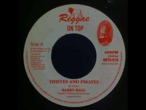Barry Issac - Thieves And Pirates - 7inch / Reggae On Top