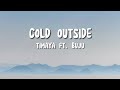 Cold Outside - Timaya ft. Buju (Lyrics)