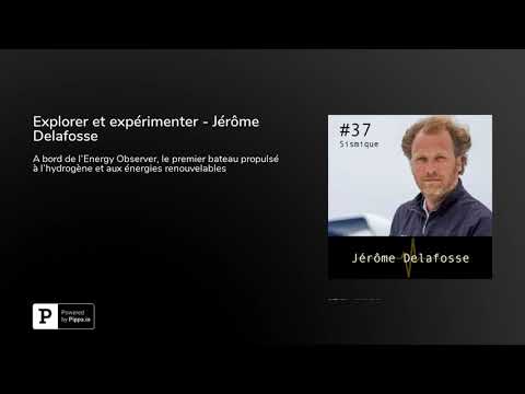 Explorer et expérimenter - Jérôme Delafosse