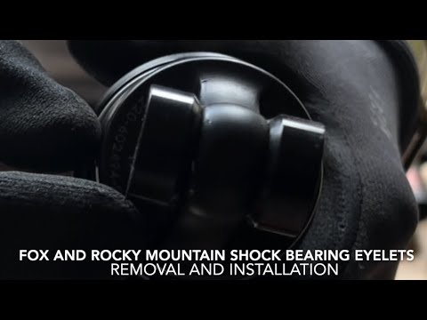 FOX and Rocky Mountain shock bearing eyelets removal and installation without special tool kits