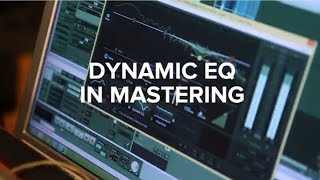 Dynamic EQ in Audio Mastering