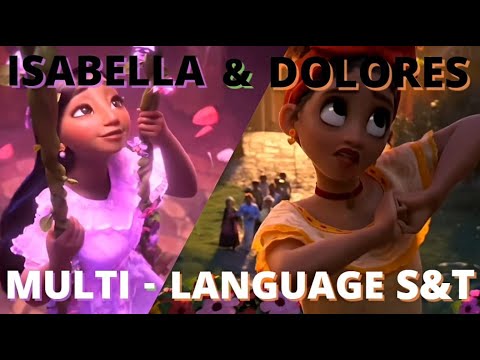 Encanto | ISABELLA & DOLORES (He told me) Multi-Language S&T (4K)