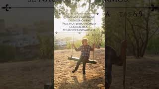 18 - VERSOS QUE EDIFICAM - Gálatas 6:9 #shorts