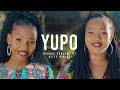 Yupo - Eve Nyasha Ngoloma ft  Alice Kimanzi (Official 4k Video)