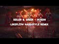 Seiler und Speer - Hödn (LikeFlow Hardstyle Remix)