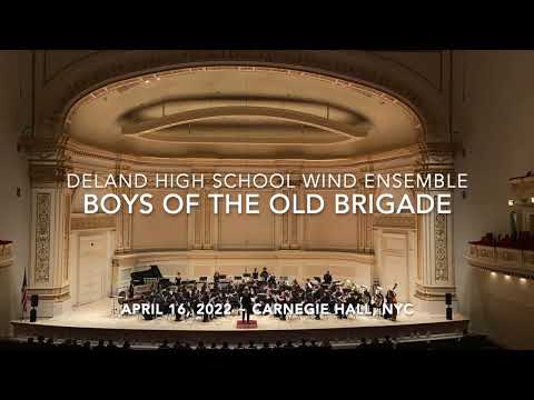 DeLand HS Wind Ensemble 2022 - "The Boys of the Old Brigade"