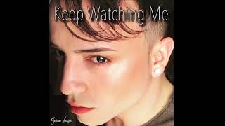 "KEEP WATCHING ME" AVAILABLE NOW!