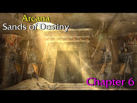 Let's Play - Arcana - Sands of Destiny - Chapter 6
